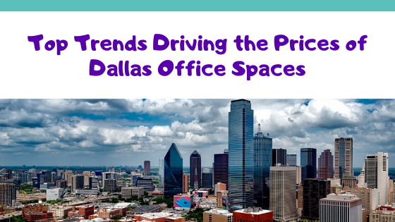 Office space prices play a crucial role in narrowing down to the most suitable option. Here are a few trends driving the office space rates in Dallas.