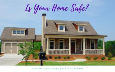 Is Your Home Safe? 5 Often Overlooked Safety Concerns