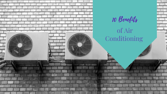 The Benefit of Air Conditioner