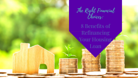 The Right Financial Choices: 8 Benefits Of Refinancing Your Housing ...