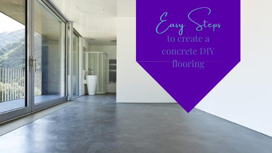 Easy Steps To Create A Concrete DIY Flooring