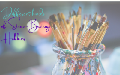 Different Kinds Of Stress-Busting Hobbies