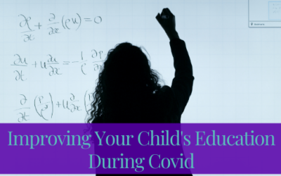Improving Your Child’s Education During Covid