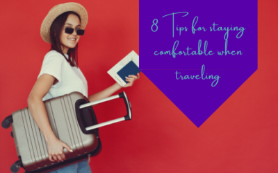 8 Tips For Staying Comfortable When Traveling