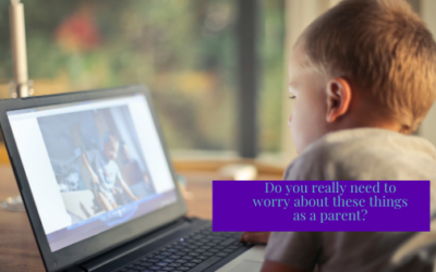 Do You Really Need to Worry About These Things as a Parent?