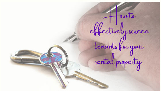 How to Effectively Screen Tenants for Your Rental Property