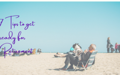 7 Tips to Get Ready for Retirement
