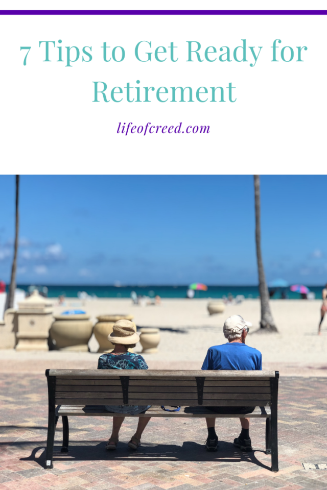 7 Tips To Get Ready For Retirement | Life Of Creed