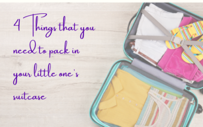 4 Things That You Need To Pack In Your Little One’s Suitcase
