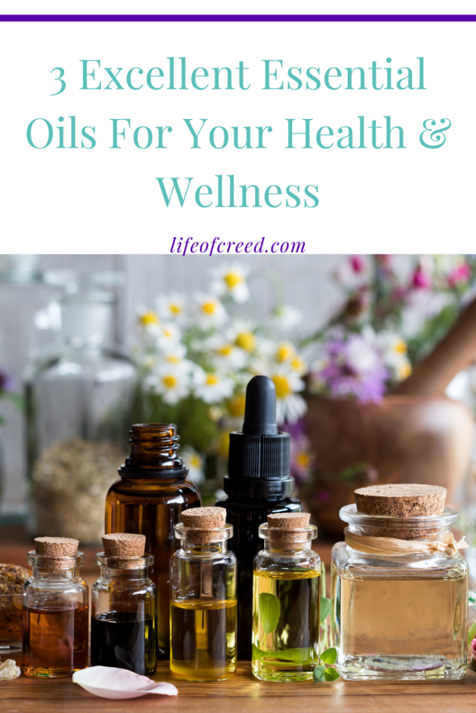 3 Excellent Essential Oils For Your Health & Wellbeing | Life of Creed