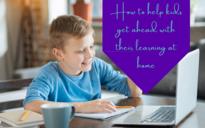 How to Help Kids Get Ahead with their Learning at Home
