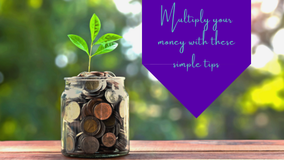 Multiply Your Money With These Simple Tricks