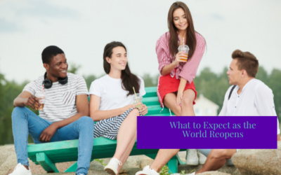 What to Expect as the World Reopens