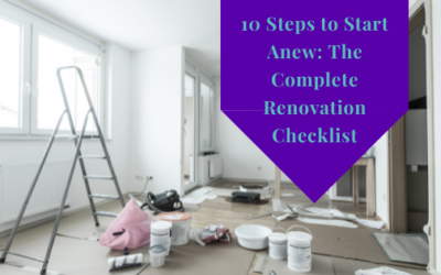 10 Steps to Start Anew: The Complete Renovation Checklist