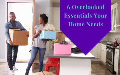 6 Overlooked Essentials Your Home Needs