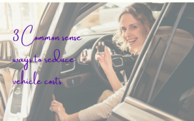 3 Common Sense Ways to Reduce Vehicle Costs