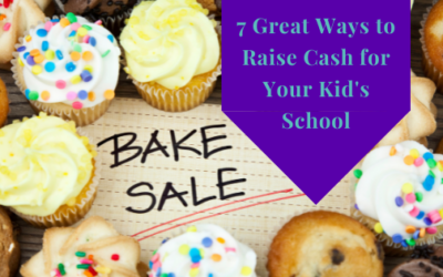 7 Great Ways To Raise Cash For Your Kid’s School
