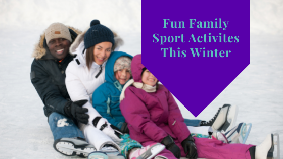 Fun Family Sport Activities This Winter