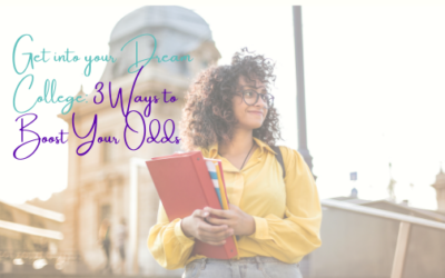 Get into Your Dream College: 3 Ways to Boost Your Odds