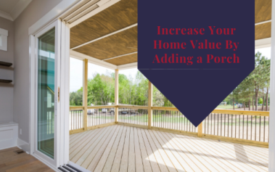 Increase Your Home Value By Adding Porch