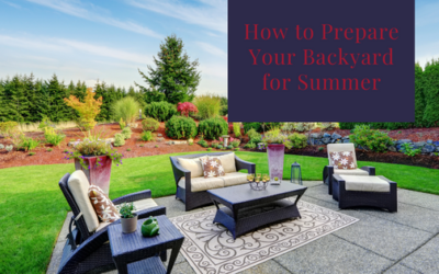 How to Prepare Your Backyard for Summer