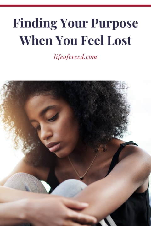 Finding Your Purpose When You Feel Lost | Life of Creed