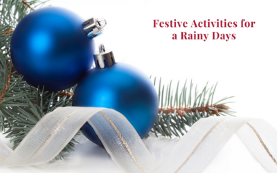 Festive Activities For Rainy Days