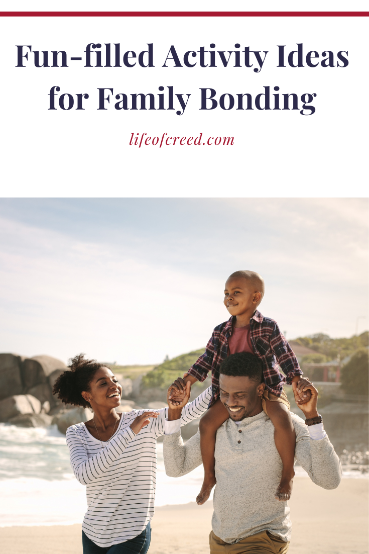 Fun-filled Activity Ideas for Family Bonding  Life of Creed