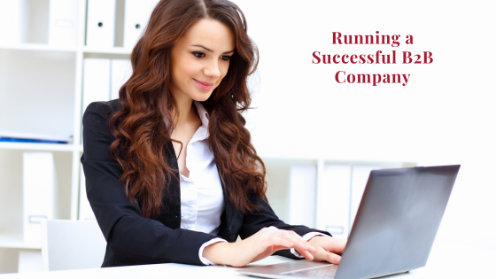 Running A Successful B2B Company