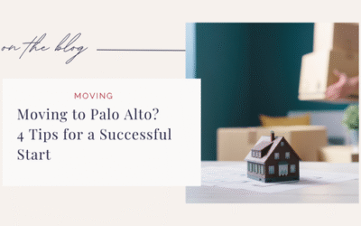 Moving to Palo Alto? 4 Tips for a Successful Start