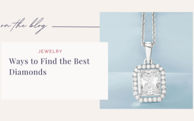 Ways to Find the Best Diamonds