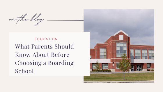 What Parents Should Know Before Choosing a Boarding School